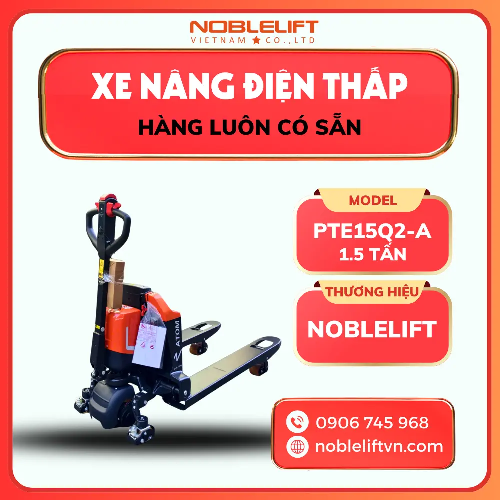 Xe Nâng Điện Thấp 1.5 Tấn PTE15Q2-A Noblelift