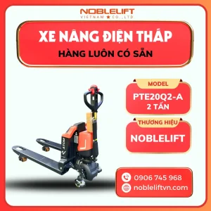 Xe Nâng Điện Thấp 2.0 Tấn PTE20Q2-A Noblelift