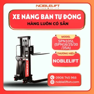 Xe Nâng Bán Tự Động 1000kg 1.6 - 3.5M SPN10SL Noblelift