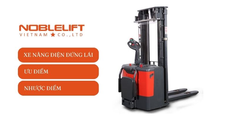 Các Loại Xe Nâng đứng lái