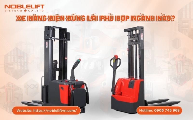 xe-nang-dien-dung-lai-phu-hop-nganh-nao-1