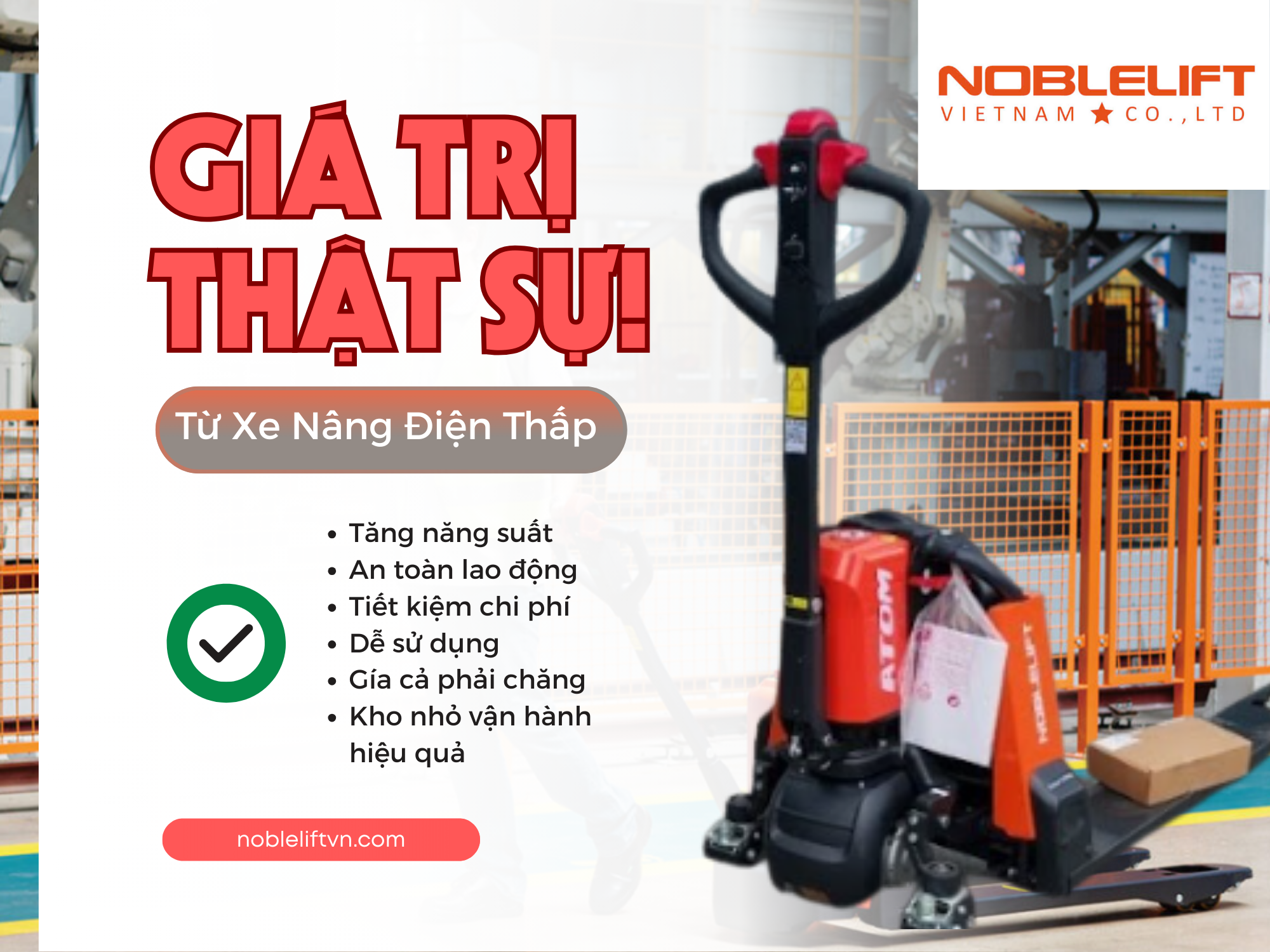Giá trị thật từ xe nâng điện thấp giá rẻ