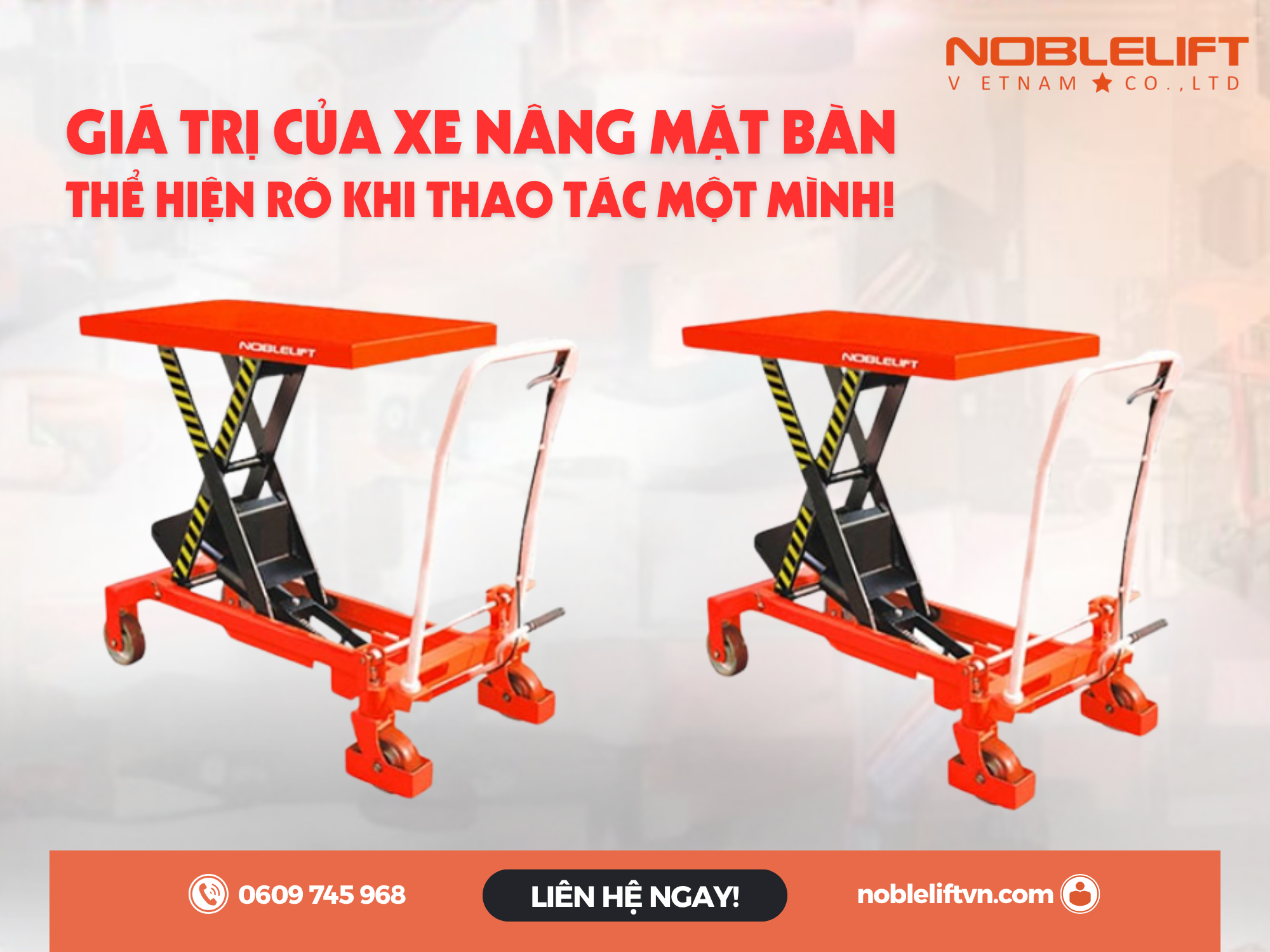 Giá Trị Của Xe Nâng Mặt Bàn Thể Hiện Rõ Khi Thao Tác Một Mình Trong Kho Xưởng