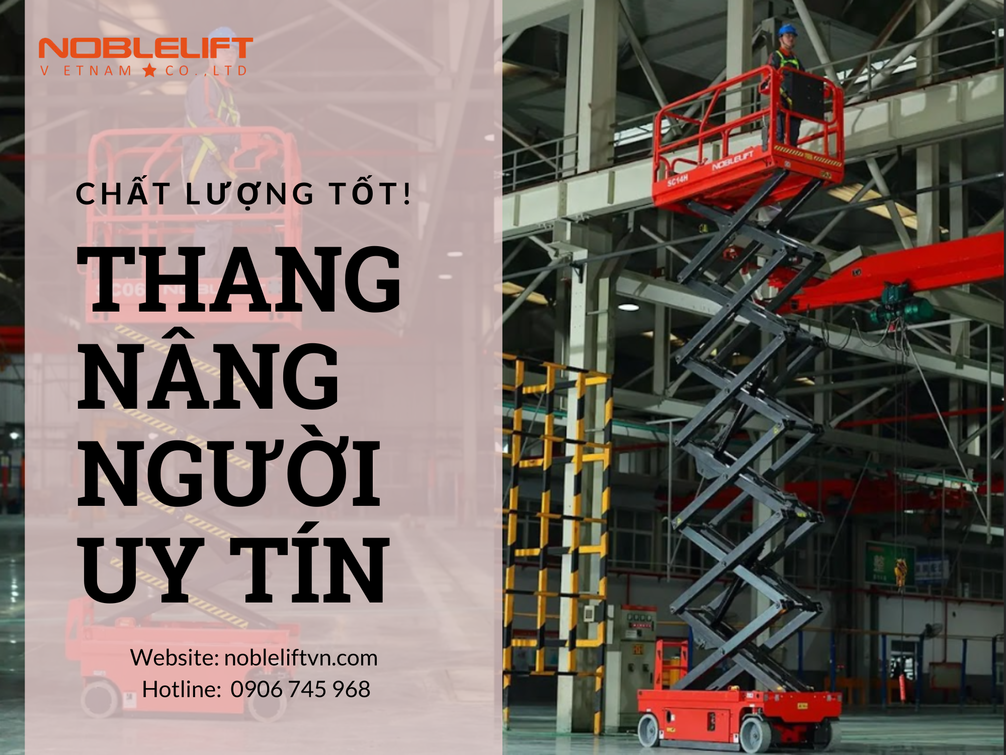 Chọn Noblelift là nơi uy tín và chất lượng được đặt lên hàng đầu