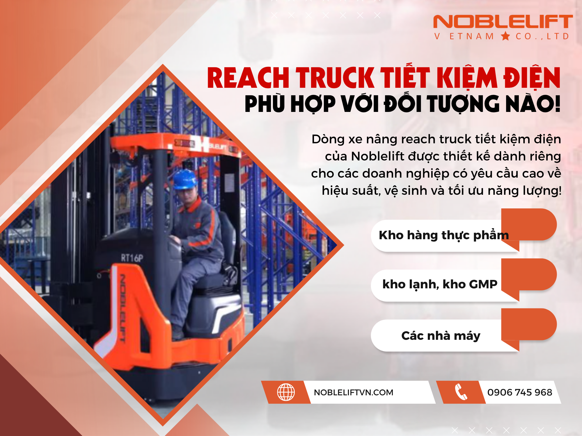 Các Đặc Điểm Nổi Bật Của Dòng Xe Nâng Reach Truck Tiết Kiệm Điện Noblelift