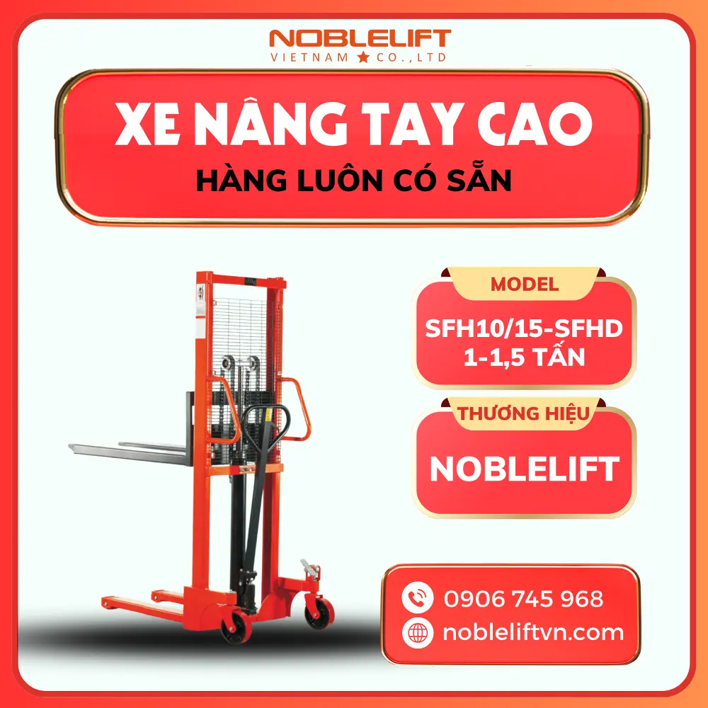 Xe Nâng Tay Cao 1 - 1,5 Tấn SFH Noblelift