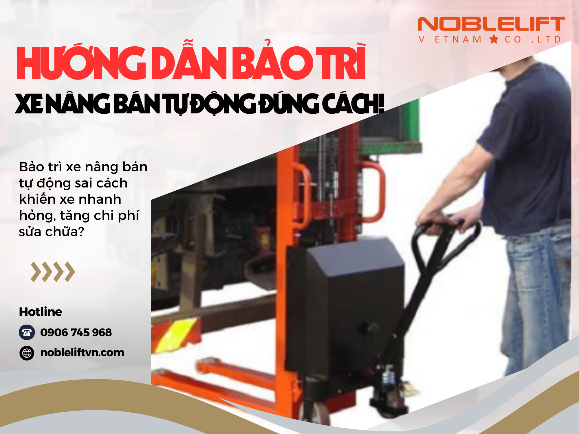 Hướng Dẫn Bảo Trì Xe Nâng Bán Tự Động Đúng Cách, Bền Gấp Đôi