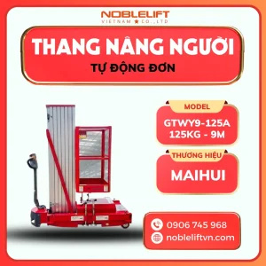 Thang Nâng Người Tự Động Đơn 6 - 9M GTWY9-125A MAIHUI