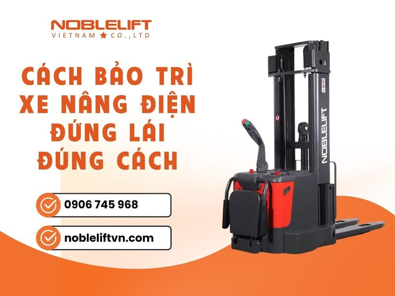 cach-bao-tri-xe-nang-dien-dung-lai-dung-cach-1