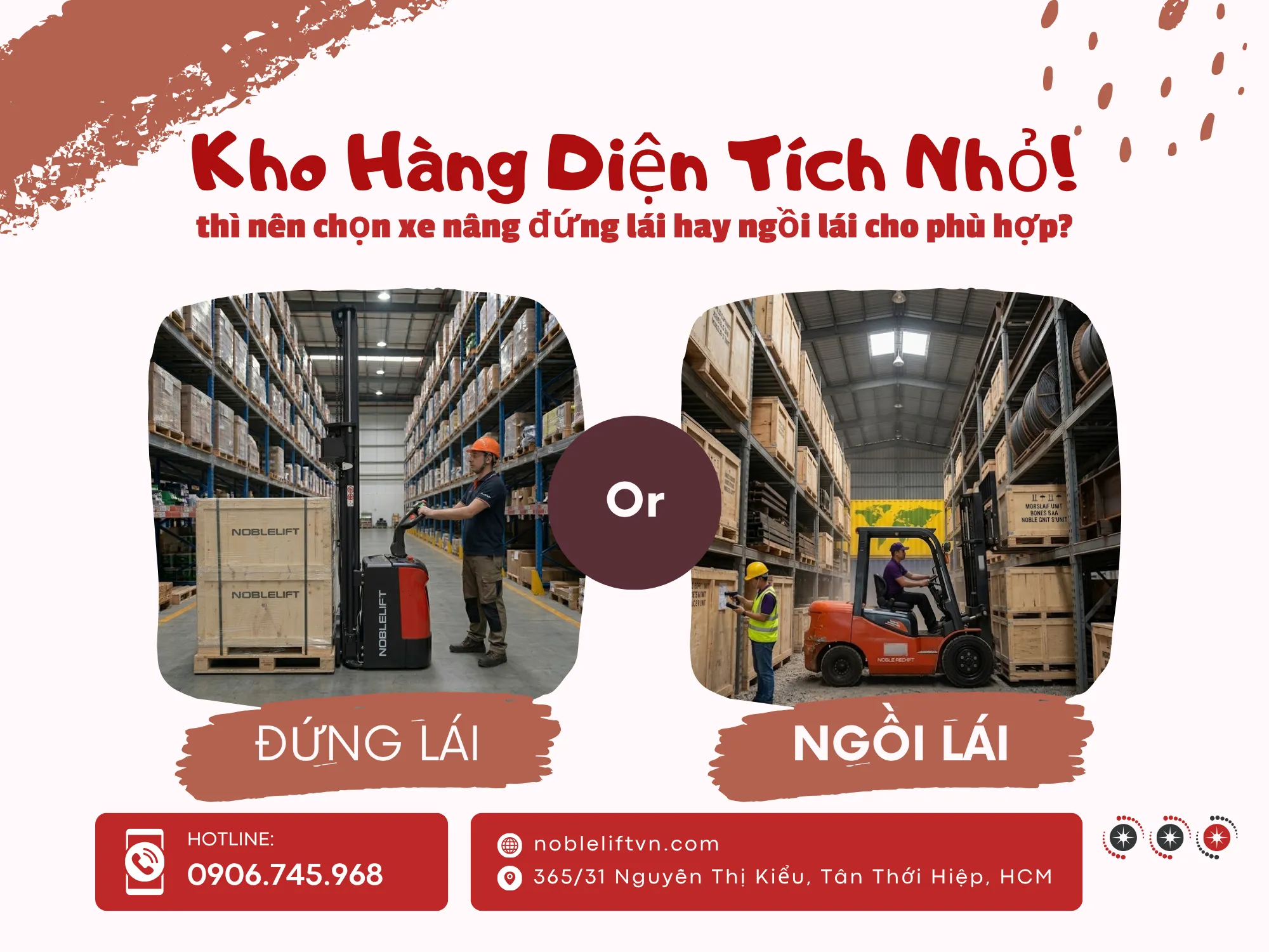 Nên chọn xe nâng đứng lái hay ngồi lái cho kho hàng diện tích nhỏ?