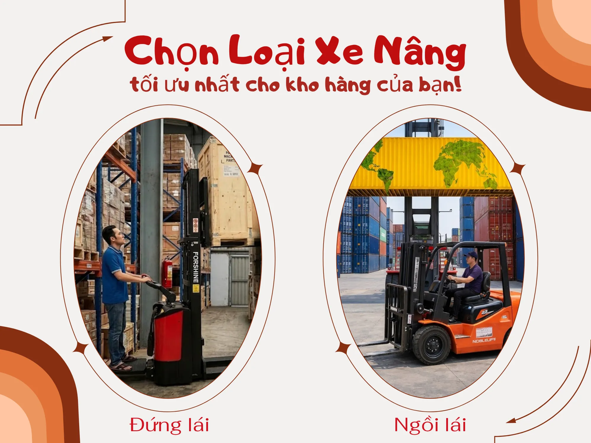 Noblelift Việt Nam - Tư vấn chọn xe nâng đứng lái hay ngồi lái cho kho hàng tối ưu nhất