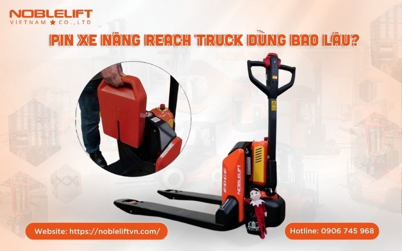 Pin xe nâng Reach Truck