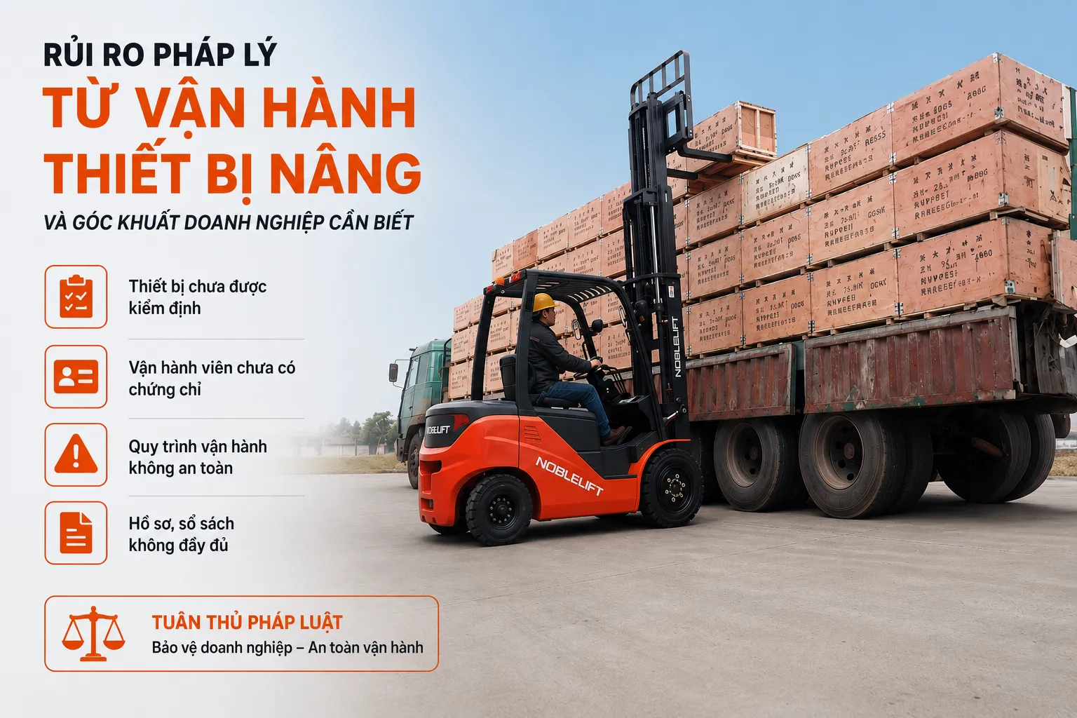Quy trình vận hành thiết bị nâng và góc khuất doanh nghiệp cần biết