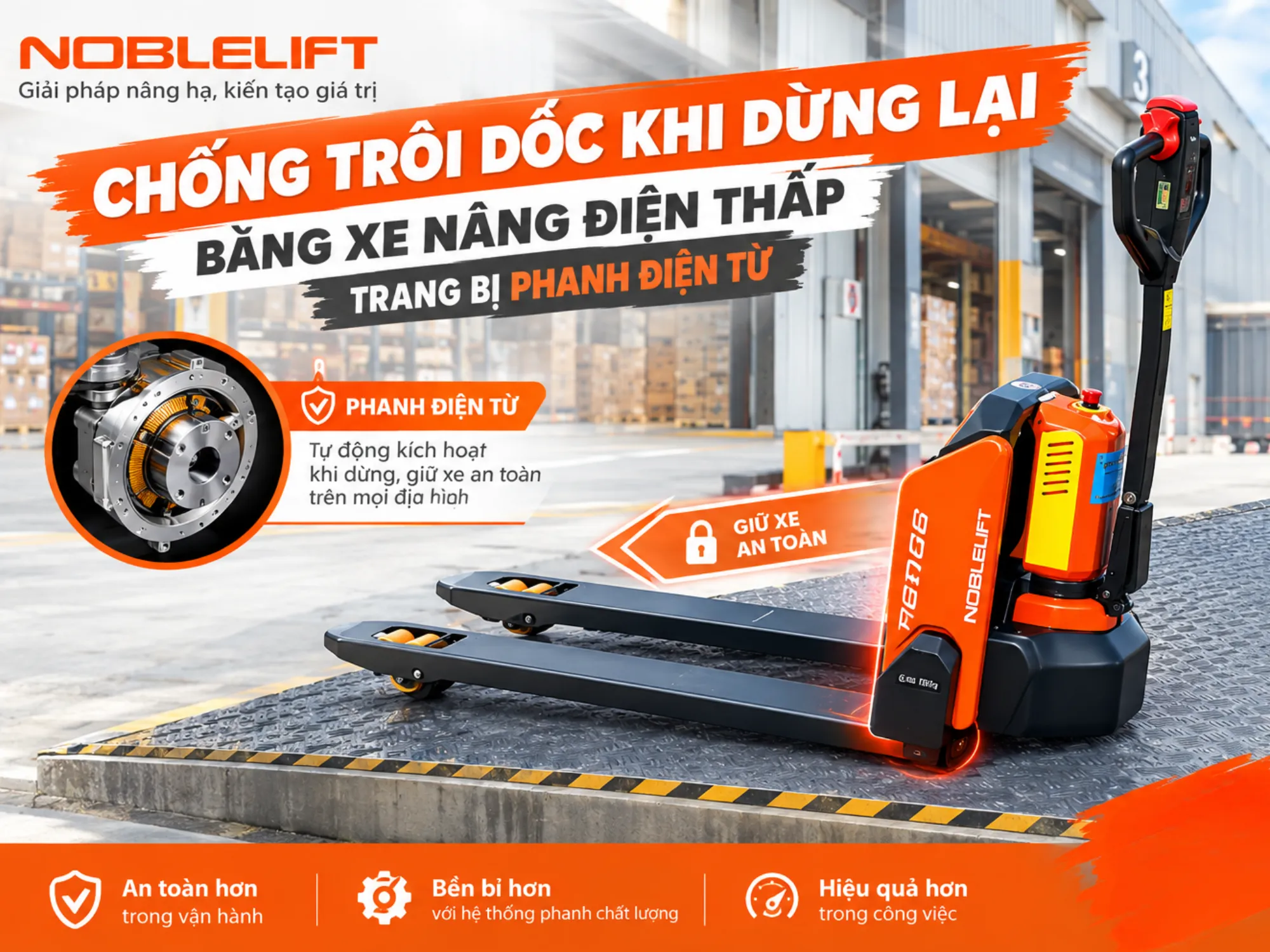 Chống trôi dốc khi dừng lại bằng xe nâng điện thấp trang bị phanh điện từ