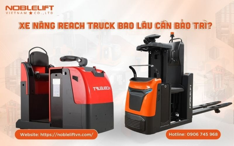Bảo trì xe nâng Reach Truck