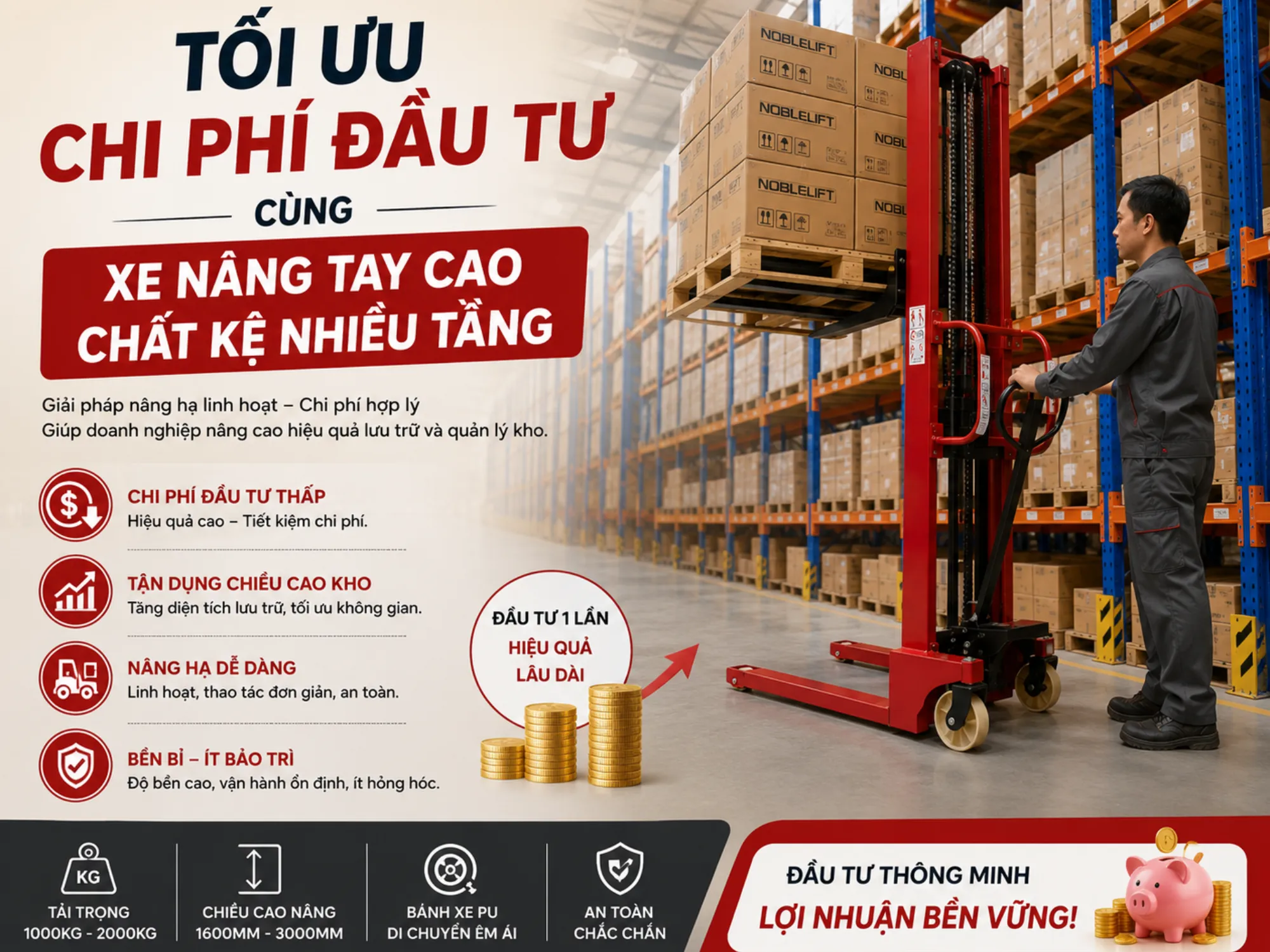 Tối ưu chi phí đầu tư cùng xe nâng tay cao chất kệ nhiều tầng